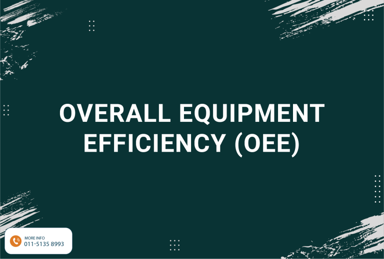 Overall Equipment Efficiency (OEE)