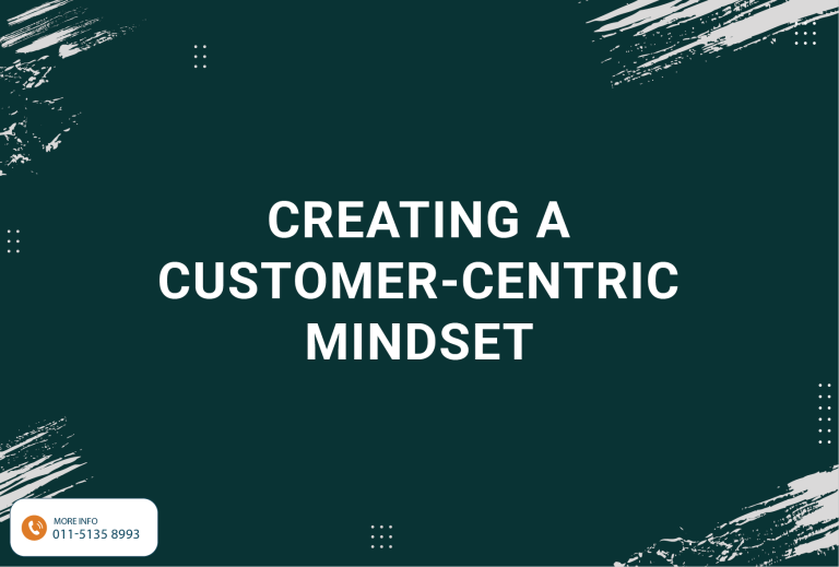 Creating a Customer-Centric Mindset