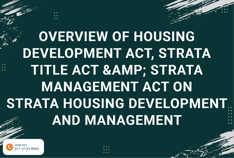 Overview of Housing Development Act, Strata Title Act &Amp; Strata Management Act on Strata Housing Development and Management