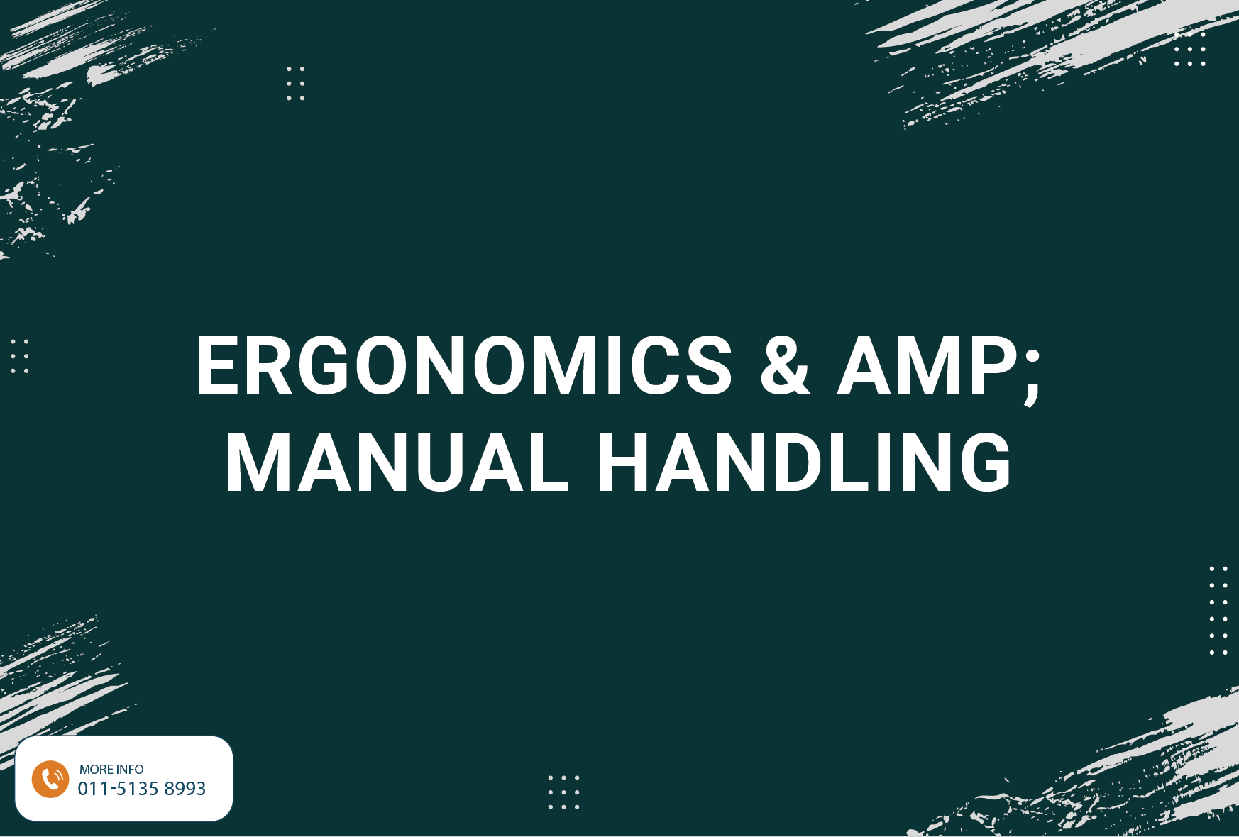 ERGONOMICS & MANUAL HANDLING