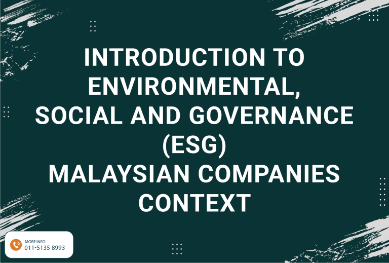Introduction to Environmental, Social and Governance (ESG) -Malaysian Companies Context