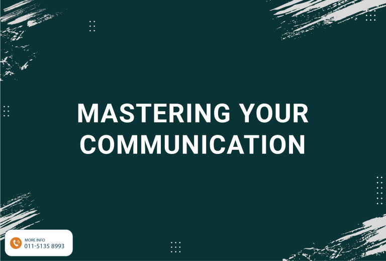 Mastering Your Communication