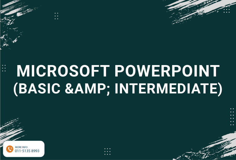 Microsoft Powerpoint (Basic &Amp; Intermediate)