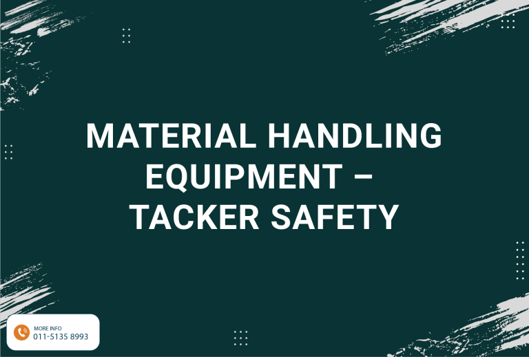 Material Handling Equipment – Stacker Safety