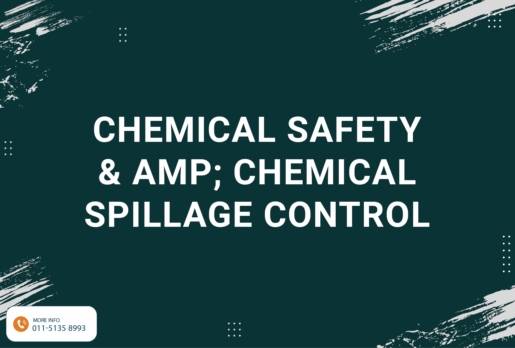 Chemical Safety & Chemical Spillage Control