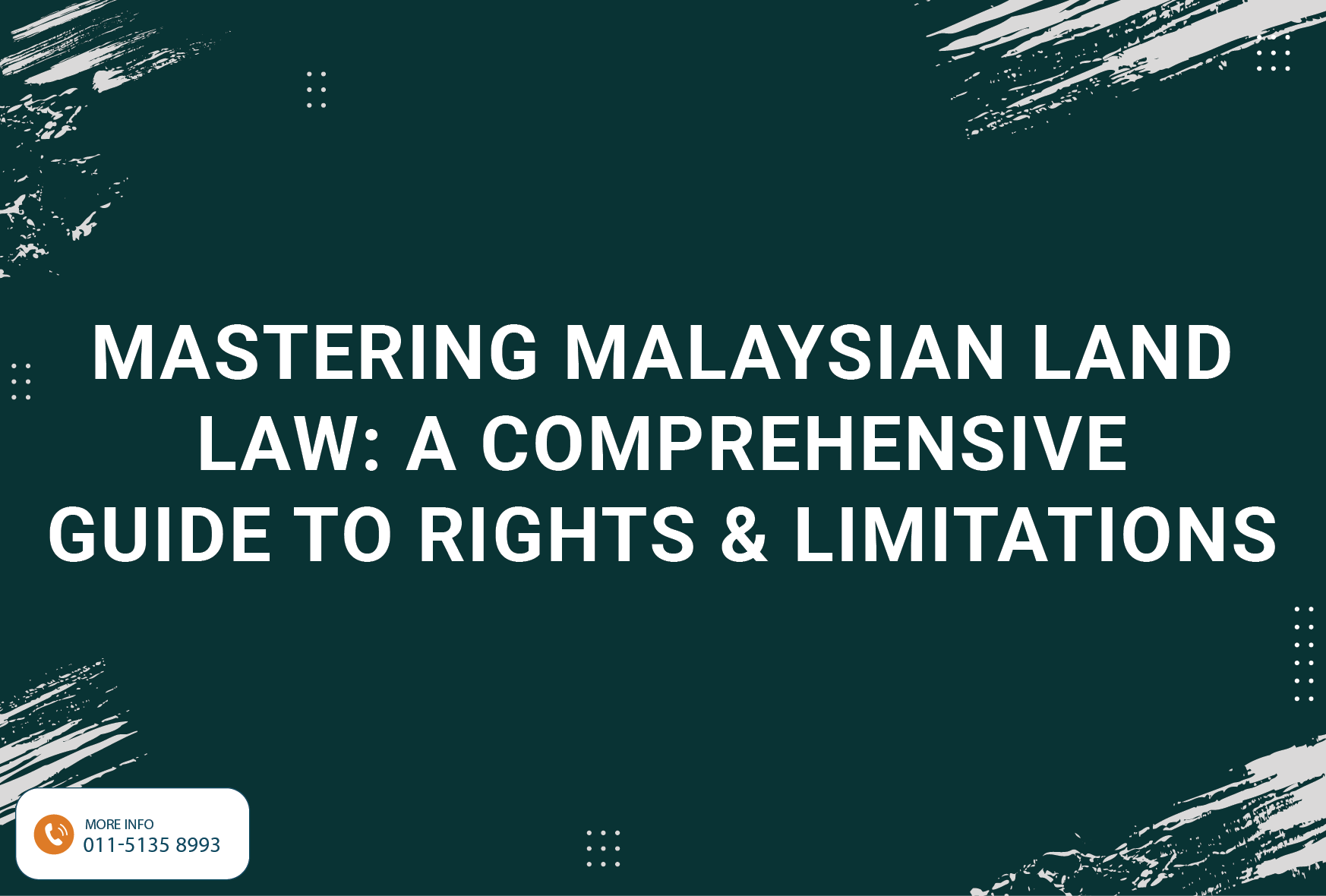 Mastering Malaysian Land Law: a Comprehensive Guide to Rights and Limitations