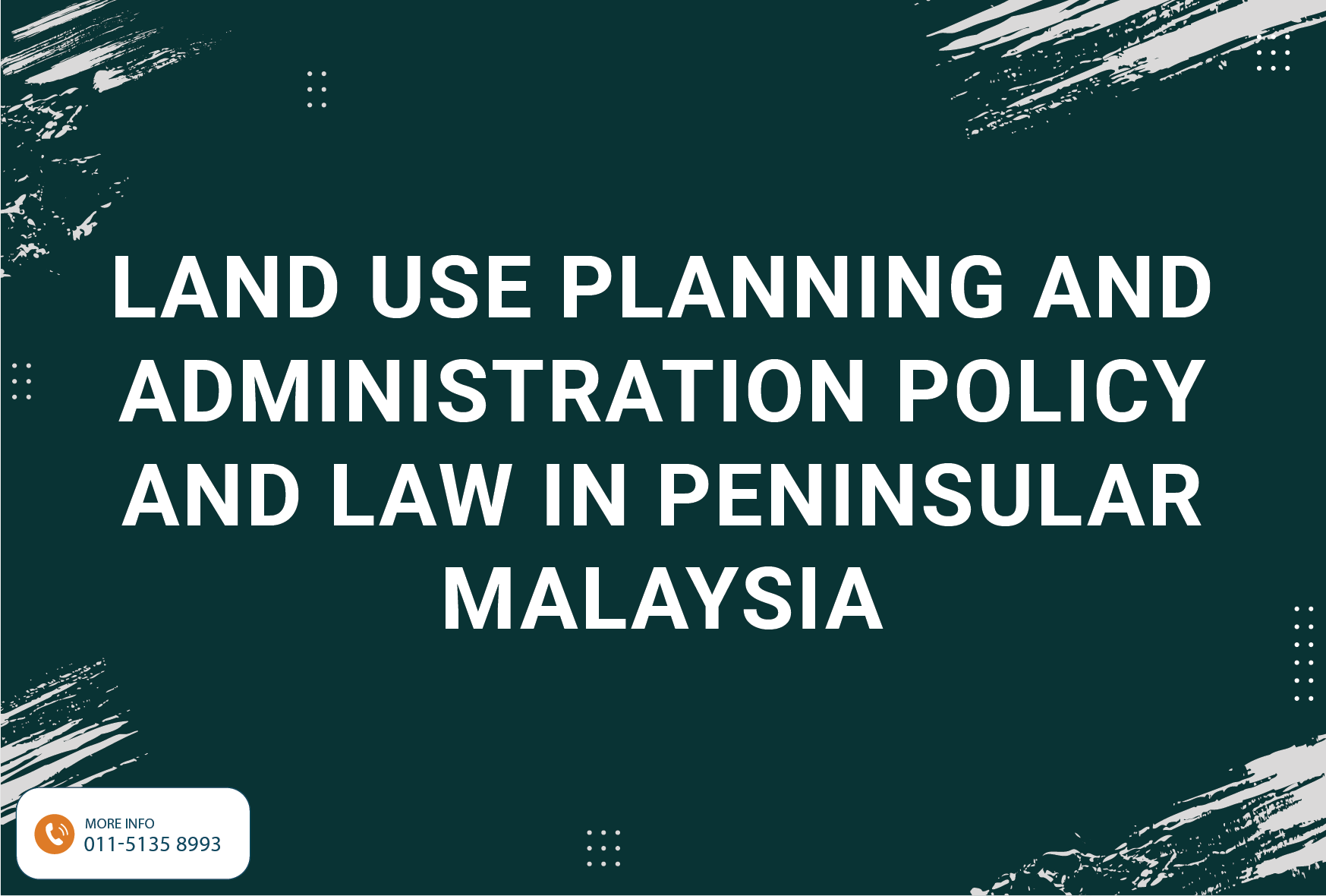 Land Use Planning and Administration Policy and Law in Peninsular Malaysia
