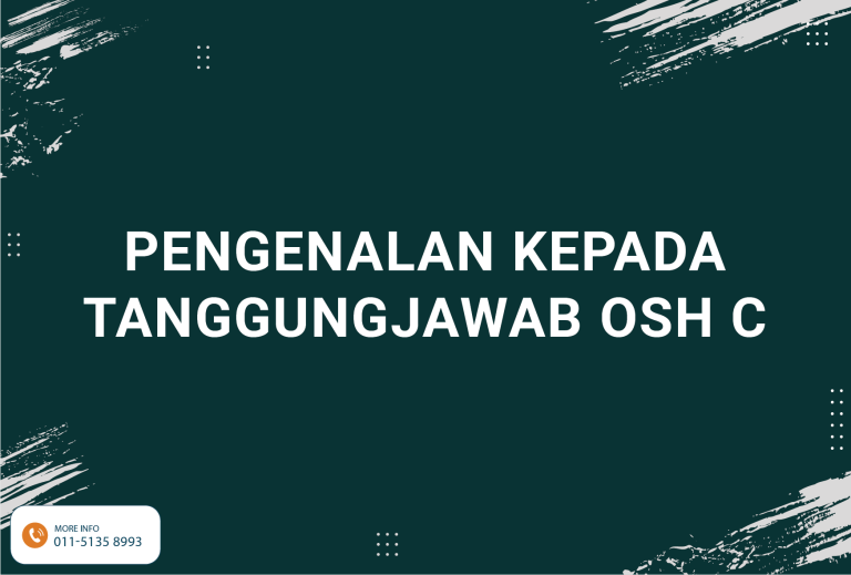 Pengenalan Kepada Tanggungjawab OSH C